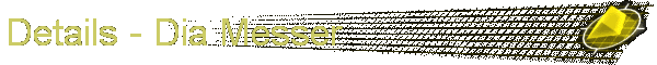 Details - Dia Messer